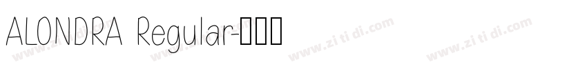 ALONDRA Regular字体转换 ALONDRA Regular字体转换